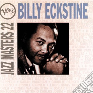 Billy Eckstine - Jazz Masters Vol.22 cd musicale di ECKSTINE BILLY