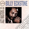 Billy Eckstine - Jazz Masters Vol.22 cd