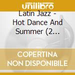 Latin Jazz - Hot Dance And Summer (2 Audiocassette) cd