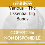 Various - The Essential Big Bands cd
