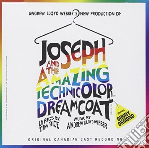 Joseph & Amazing Technicolor D - Joseph & Amazing Technicolor Dreamcoat / Canadian cd musicale