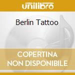 Berlin Tattoo cd