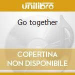 Go together cd musicale di Carla Bley