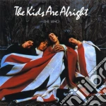 Who (The) - The Kids Are Alright cd