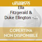 Ella Fitzgerald & Duke Ellington - Ella & Duke cd musicale di Ella Fitzgerald & Duke Ellington