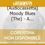 (Audiocassetta) Moody Blues (The) - A Night At Red Rocks cd