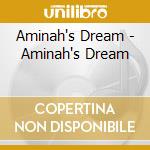 Aminah's Dream - Aminah's Dream cd musicale di SCOTT S.