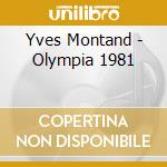 Yves Montand - Olympia 1981 cd musicale di Yves Montand