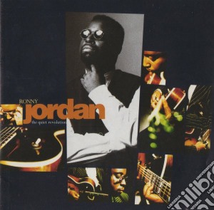 Ronnie Jordan - The Quiet Revolution cd musicale di JORDAN RONNY