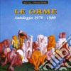 Orme (Le) - Antologia 1970-1980 cd