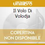 Il Volo Di Volodja cd
