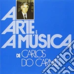 Carlos Do Carmo - Arte E A Musica De C.carmo cd