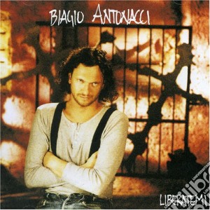 Biagio Antonacci - Liberatemi cd musicale di Biagio Antonacci