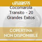 Cocomarola Transito - 20 Grandes Exitos cd musicale di Cocomarola Transito