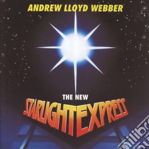 Andrew Lloyd Webber - The New Starlight Express (O.C.R.) cd musicale