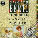 Orietta Berti - Le Piu' Belle Canzoni Popolari cd