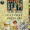 Orietta Berti - Le Piu' Belle Canzoni Popolari cd