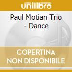 Paul Motian Trio - Dance cd musicale di MOTIAN PAUL TRIO