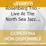Rosenberg Trio - Live At The North Sea Jazz Festival cd