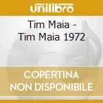 Tim Maia - Tim Maia 1972 cd