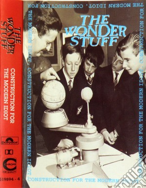 (Audiocassetta) Wonder Stuff (The) - Construction For The Modern Idiot cd musicale