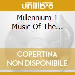 Millennium 1 Music Of The... cd