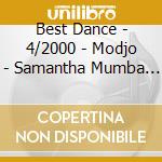 Best Dance - 4/2000 - Modjo - Samantha Mumba - Mick Inc ? cd