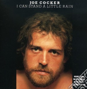 Joe Cocker - I Can Stand A Little Rain cd musicale di Joe Cocker