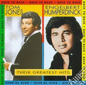 Tom Jones / Engelbert Humperdinck - Their Greatest Hits cd musicale di Tom / Humperdinck,Engelbert Jones