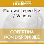 Motown Legends 3 / Various cd musicale