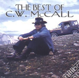 C.W. Mccall - The Best Of cd musicale di C.W. Mccall