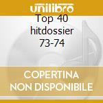 Top 40 hitdossier 73-74 cd