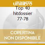 Top 40 hitdossier 77-78 cd