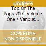 Top Of The Pops 2001 Volume One / Various (2 Cd) cd