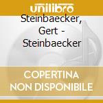 Steinbaecker, Gert - Steinbaecker cd musicale di Steinbaecker, Gert