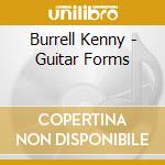 Burrell Kenny - Guitar Forms cd