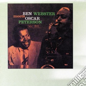 Ben Webster / Oscar Peterson - Ben Webster Meets Oscar Peterson cd musicale di Ben Webster