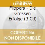 Flippers - Die Grossen Erfolge (3 Cd) cd musicale di Flippers