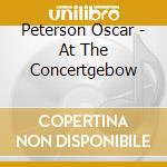 Peterson Oscar - At The Concertgebow cd