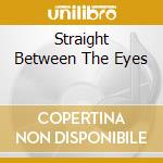 Straight Between The Eyes cd
