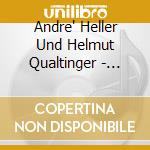 Andre' Heller Und Helmut Qualtinger - Heurige Und Gestrige Lieder - Geschichten Aus Dem Wienerwald cd musicale di Qualtinger, Helmut & Andr
