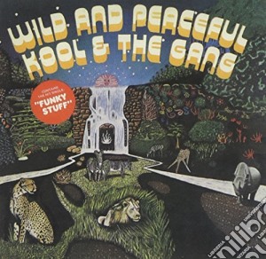 Kool And The Gang - Wild And Peaceful cd musicale di Kool & the gang