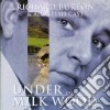 Under Milk Wood: Original Cast Recording (2 Cd) cd musicale di Original Cast Recording