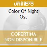 Color Of Night Ost cd musicale di Terminal Video