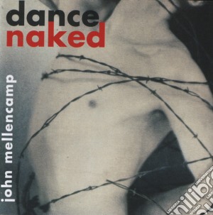 John Mellencamp - Dance Naked cd musicale di COUGAR JOHN