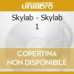 Skylab - Skylab 1 cd musicale di Skylab