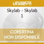 Skylab - Skylab 1 cd