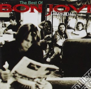 Bon Jovi - Cross Road. The Best Of cd musicale di BON JOVI