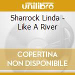 Sharrock Linda - Like A River