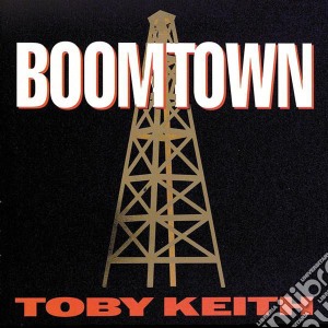 Keith Toby - Boomtown cd musicale di Keith Toby